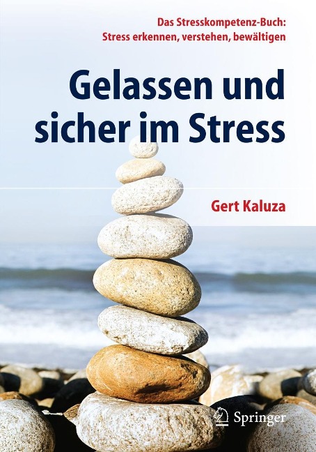 Gelassen und sicher im Stress - Gert Kaluza