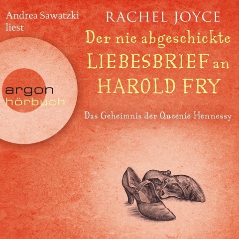 Das Geheimnis der Queenie Hennessy - Der nie abgeschickte Liebesbrief an Harold Fry - Rachel Joyce