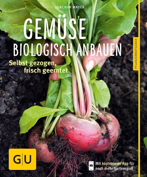 Gemüse biologisch anbauen - Joachim Mayer