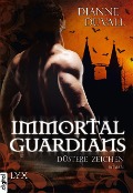 Cover-Bild zum Titel 'Immortal Guardians - Düstere Zeichen' von 'Dianne Duvall'