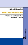 Cover-Bild zum Titel 'Marx als Philosoph' von 'Alfred Schmidt'