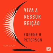 Cover-Bild zum Titel 'Viva a ressurreição (Nova edição)' von 'Eugene H. Peterson'
