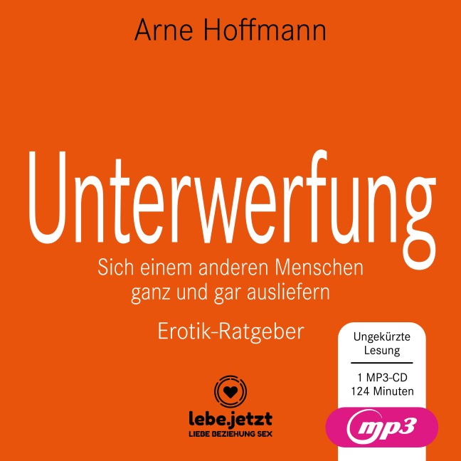 Unterwerfung | Erotischer Ratgeber MP3CD - Arne Hoffmann