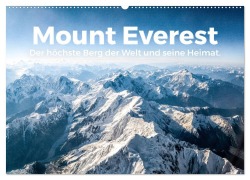Cover-Bild zum Titel 'Mount Everest - Der höchste Berg der Welt und seine Heimat. (Wandkalender 2026 DIN A2 quer), CALVENDO Monatskalender' von 'M. Scott'