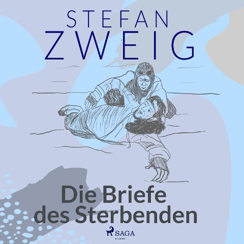 Die Briefe des Sterbenden - Stefan Zweig
