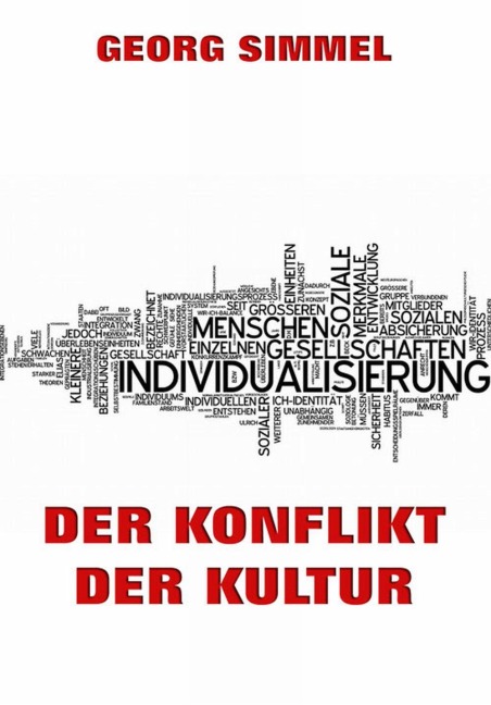 Der Konflikt der Kultur - Georg Simmel