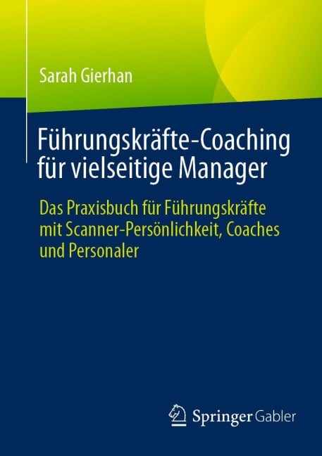 Führungskräfte-Coaching für vielseitige Manager - Sarah Gierhan