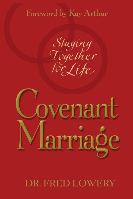Covenant Marriage - Fred Lowery