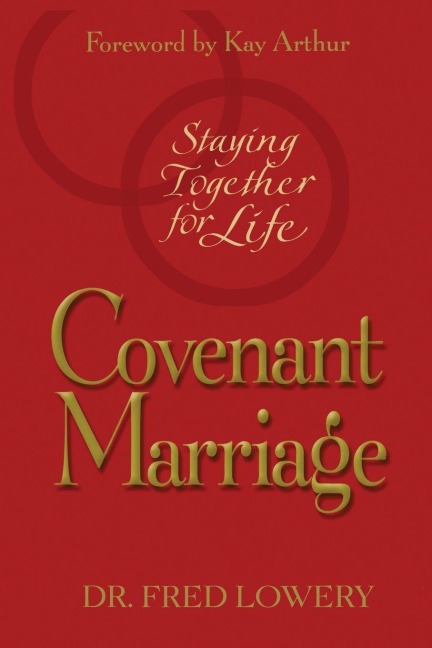 Covenant Marriage - Fred Lowery