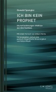 Cover-Bild zum Titel 'Ich bin kein Prophet' von 'Oswald Spengler'