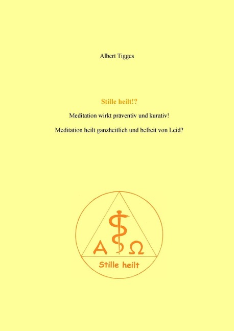 Stille heilt!? - Albert Tigges