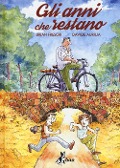 Cover-Bild zum Titel 'Gli anni che restano' von 'Brian Freschi, Davide Aurilia'