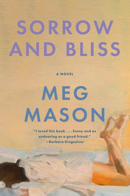 Sorrow and Bliss - Meg Mason