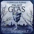 Palast aus Glas - Cornelia Funke