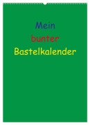 Cover-Bild zum Titel 'Mein bunter Bastel / Fotokalender (Wandkalender 2026 DIN A2 hoch), CALVENDO Monatskalender' von 'Susanne Herppich'