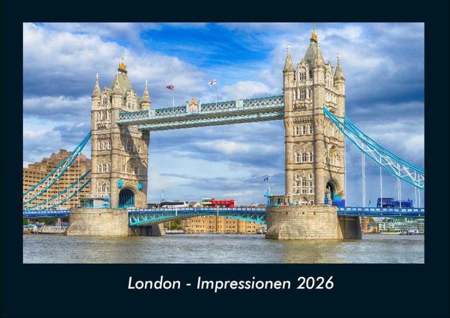 London - Impressionen 2026 Fotokalender DIN A4 - Tobias Becker