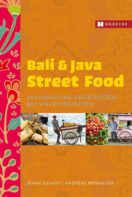 Bali & Java Street Food - Jenny Susanti, Andreas Wemheuer