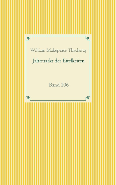 Jahrmarkt der Eitelkeiten - William Makepeace Thackeray