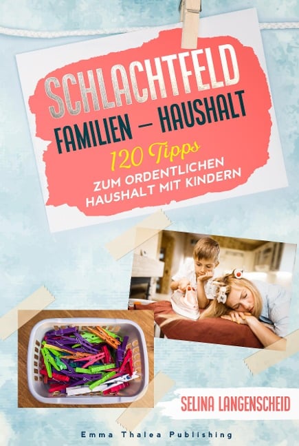 Schlachtfeld Familien - Haushalt - Selina Langenscheid