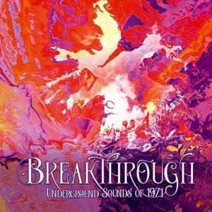 Breakthrough - Underground Sounds of 1971 4CD Boxs - Various Artists