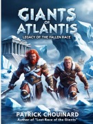 Cover-Bild zum Titel 'Giants of Atlantis: Legacy of the Fallen Race' von 'Patrick Chouinard'