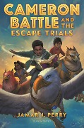Cover-Bild zum Titel 'Cameron Battle and the Escape Trials' von 'Jamar J Perry'