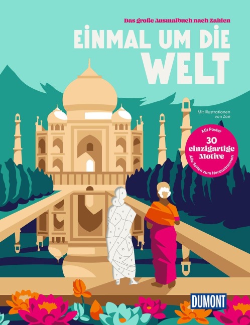 Einmal um die Welt - Das große Ausmalbuch nach Zahlen - Zoé Illustratrice