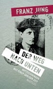 Cover-Bild zum Titel 'Der Weg nach unten' von 'Franz Jung'