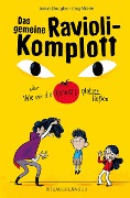 Cover-Bild zum Titel 'Das gemeine Ravioli-Komplott oder Wie wir die Tomate platzen ließen' von 'Jozua Douglas'