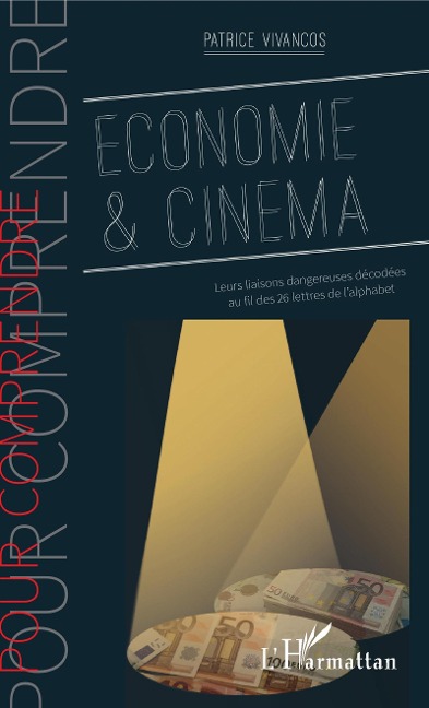 Economie & cinema - Vivancos Patrice Vivancos