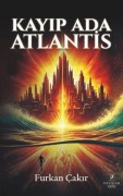 Cover-Bild zum Titel 'Kayip Ada Atlantis' von 'Furkan Cakir'