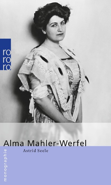 Alma Mahler-Werfel - Astrid Seele