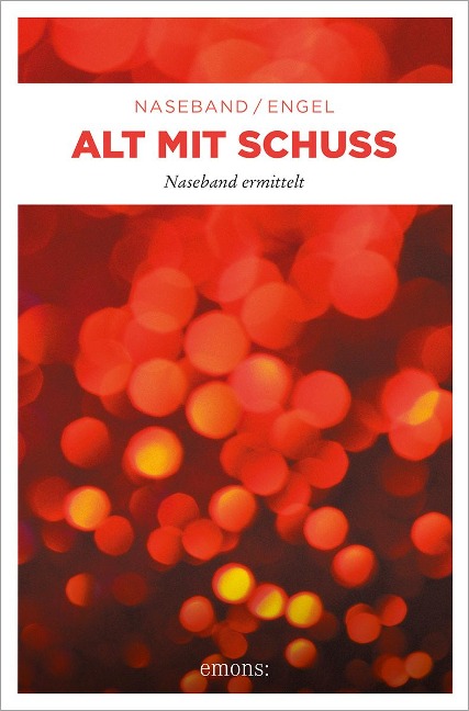 Alt mit Schuss - Michael Naseband, Mike Engel