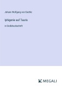 Cover-Bild zum Titel 'Iphigenie auf Tauris' von 'Johann Wolfgang von Goethe'
