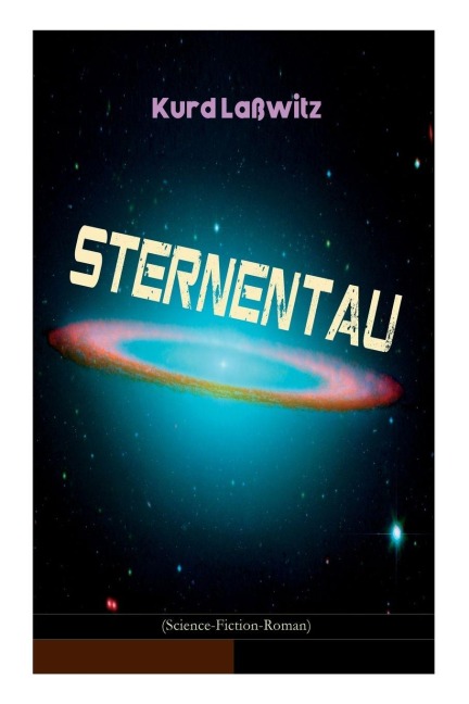 Sternentau (Science-Fiction-Roman) - Kurd Laßwitz