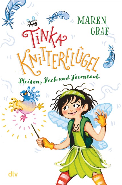 Tinka Knitterflügel - Pleiten, Pech und Feenstaub - Maren Graf