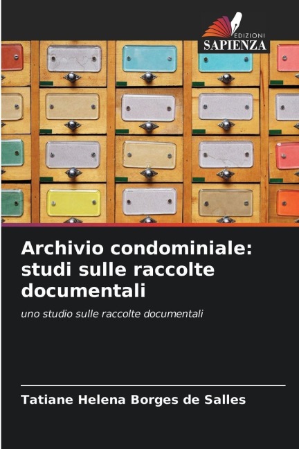 Archivio condominiale: studi sulle raccolte documentali - Tatiane Helena Borges de Salles