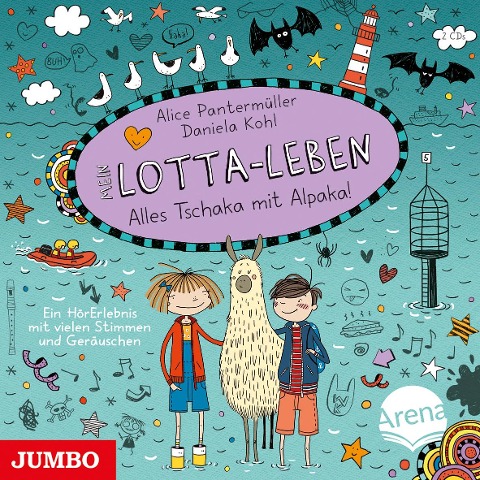 Mein Lotta-Leben 02. Alles tschaka mit Alpaka. Das Original-Hörbuch zur Filmstory - Alice Pantermüller, Daniela Kohl
