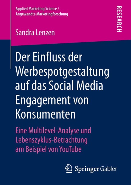 Der Einfluss der Werbespotgestaltung auf das Social Media Engagement von Konsumenten - Sandra Lenzen