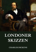 Cover-Bild zum Titel 'Londoner Skizzen' von 'Charles Dickens'