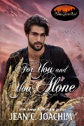 For You and You Alone (Pine Grove, #9) - Jean Joachim