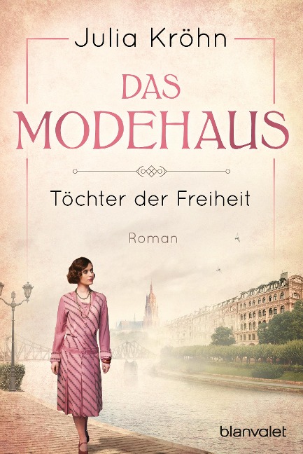 Das Modehaus - Töchter der Freiheit - Julia Kröhn