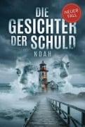 Cover-Bild zum Titel 'Die Gesichter der Schuld' von 'Noah'
