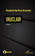 Cover-Bild zum Titel 'Vauclair' von 'Elisabeth Martinez-Bruncher'