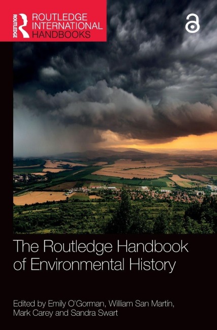 The Routledge Handbook of Environmental History - 