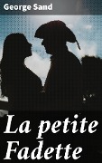 Cover-Bild zum Titel 'La petite Fadette' von 'George Sand'