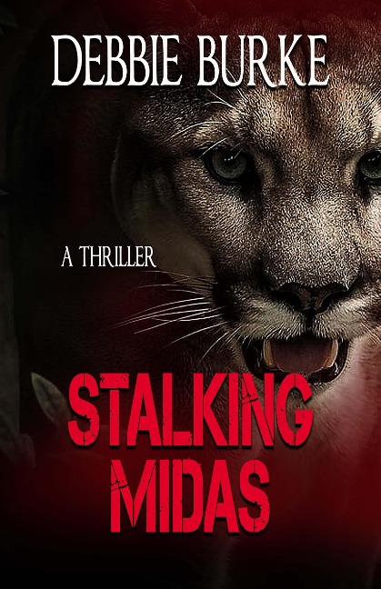 Stalking Midas (Tawny Lindholm Thrillers, #2) - Debbie Burke