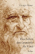 Cover-Bild zum Titel 'Das Leben des Leonardo da Vinci' von 'Giorgio Vasari'