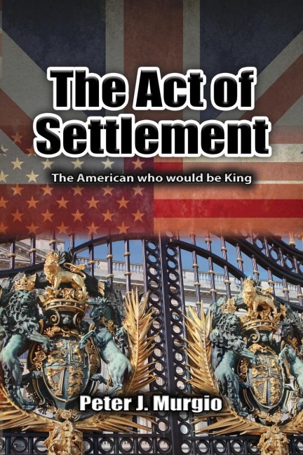The Act of Settlement - Peter J. Murgio