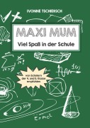 Cover-Bild zum Titel 'Maxi Mum' von 'Ivonne Tschiersch'